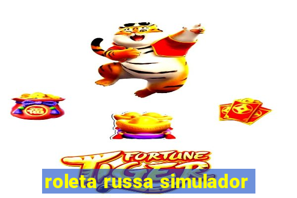 roleta russa simulador